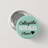 Collegiate Shag Bitte arktisch Button (Vorne & Hinten)