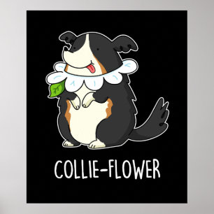 Collie-Blume Funny Border Collie Dog Pun Poster