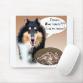 Collie Turkey Mousepad (Mit Mouse)