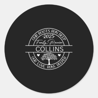 Collins Family Wiedersehen Unsere Wurzeln laufen t Runder Aufkleber