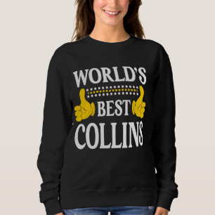 Collins Nachname Team Familie Nachname Weltbeste Sweatshirt