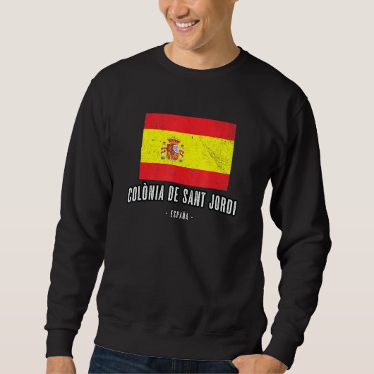 Colnia De Sant Jordi Spain Flag Stadt Bandera Ro Sweatshirt (Vorderseite)