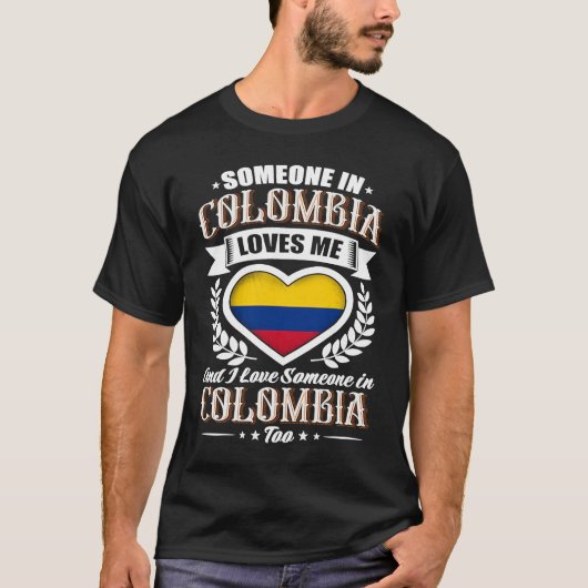 Colombia Heart Flag Someone in Colombia Loves Me T-Shirt (Vorderseite)