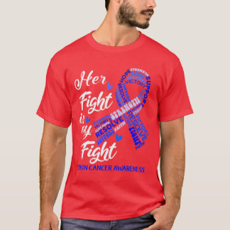 Colon Cancer Awareness Ihr Kampf ist mein Kampf T-Shirt