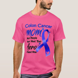 Colon Cancer MAMA Die meisten Menschen treffen nie T-Shirt