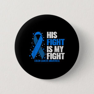 Colon Cancer Sein Kampf ist mein Kampf gegen Colon Button