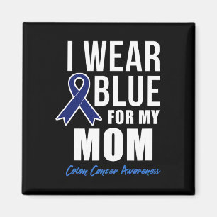 Colon Cancer Shirt Ich trage Blau für meine Mama S Magnet