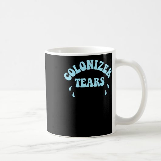 Colonizer Tears Springbrunnen Trinkkleber und Merc Kaffeetasse (Rechts)