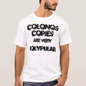 Colonoscopies sind sehr polypular. T-Shirt (Vorderseite)