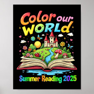 Color Our World Summer 2025 Summer Reading Program Poster