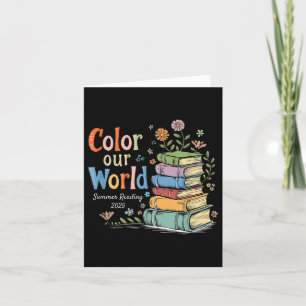 Color Our World Summer Reading 2025 Library-Progra Karte