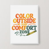 Color outside your comfort zone button (Vorderseite)