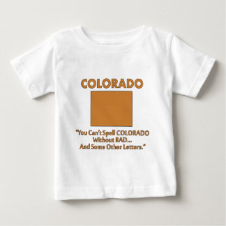 Colorado - Sie können nicht "Colorado" ohne "Krass Baby T-shirt