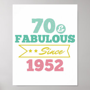 colorful 70 and fabulous since 1952 poster