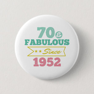 Colorful 70 and Fabulous sinus 1952 Button