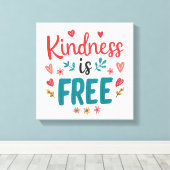 Colorful and Uplifting Kindness Slogan Leinwanddruck (Insitu (Holzboden))