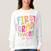 Colorful First Grade Teacher Text Design Sweatshirt (Vorderseite)