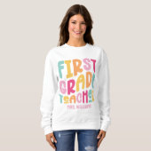 Colorful First Grade Teacher Text Design Sweatshirt (Vorne ganz)