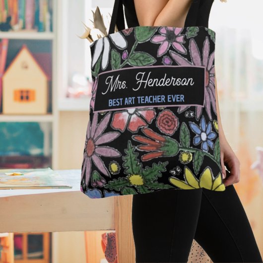 Colorful Floral Personal Quote Teachers Name Tasche