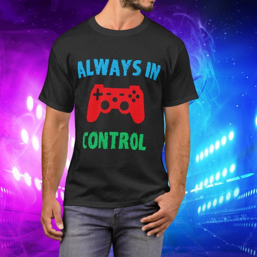 Colorful Gamer immer in der Kontrolle T - Shirt