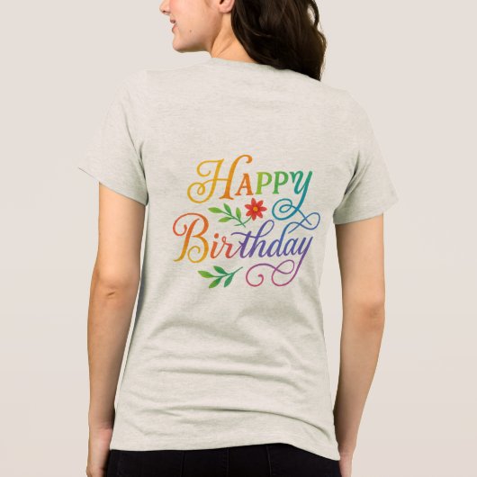 Colorful Happy Birthday Floral Women's Tshirt (Rückseite)