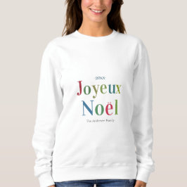 Colorful Joyeux Weihnachten Französisch Weihnachte Sweatshirt
