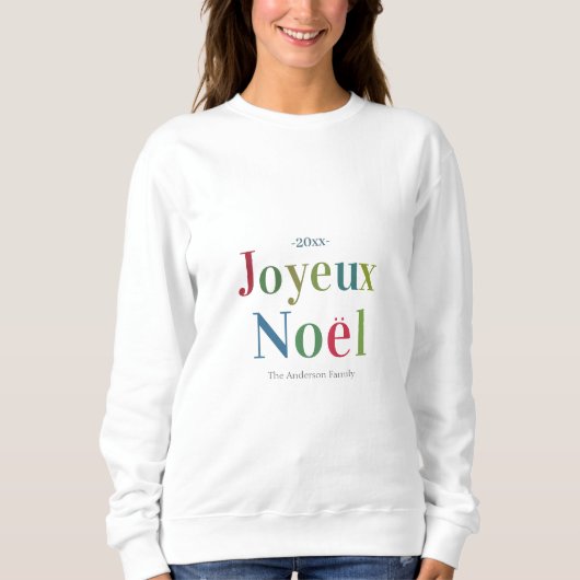 Colorful Joyeux Weihnachten Französisch Weihnachte Sweatshirt (Vorderseite)