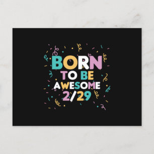 Colorful Leaper Leapling Born To Be Awesome Feb 29 Postkarte