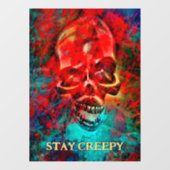 Colorful skull. Stay Creepy Fensteraufkleber (Blatt)
