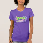 Colorful You All My Tomorrows T-Shirt (Vorderseite)