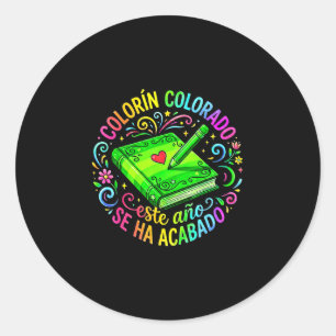 Colorin colorado dieses Jahr ist vorbei spanisch Runder Aufkleber