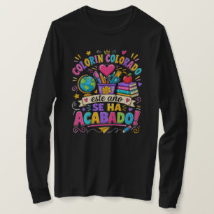 Colorín Colorado Este Año Se Ha Acabado Spanisch T-Shirt