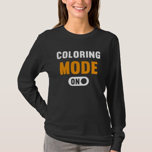 Coloring Mode on T-Shirt (Vorderseite)