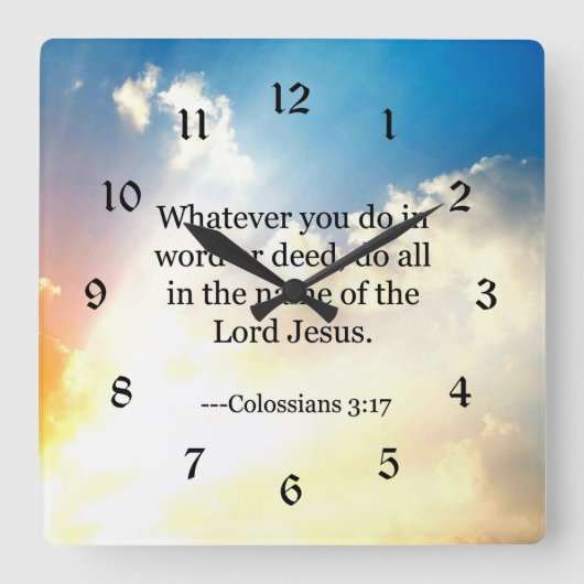 Colossian 3:17, Christian Bible Scripture, Quadratische Wanduhr (Vorderseite)