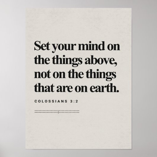 Colossians 3_2, Bible Verse, Modern Bible, Scriptu Poster (Vorne)