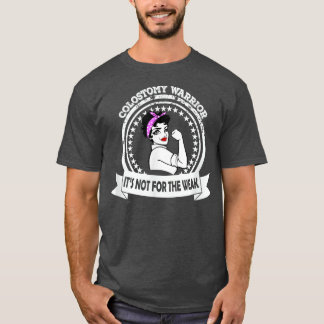 Colostomy Warrior Mom Shirt It's Not For The Weak 