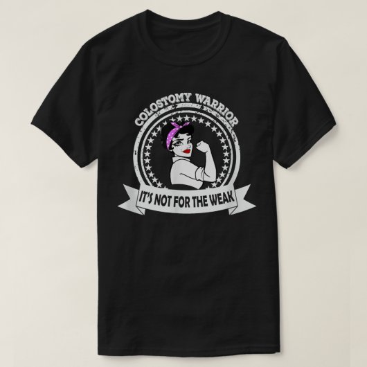 Colostomy Warrior Mom Shirt It's Not For The Weak  (Design vorne)