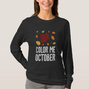 Colour Me Oktober Leaf Pächter Herbst Blätter Ahor T-Shirt