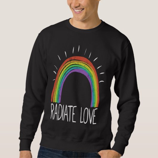 Colourful Rainbow T  Radiate Positivity Motivation Sweatshirt (Vorderseite)