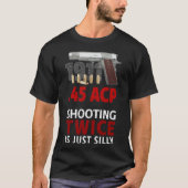 Colt 1911 - zweimal zu schießen ist Alberner T - S T-Shirt (Vorderseite)