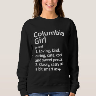 Columbia Girl Ky Kentucky Funny City Zuhause Roots Sweatshirt
