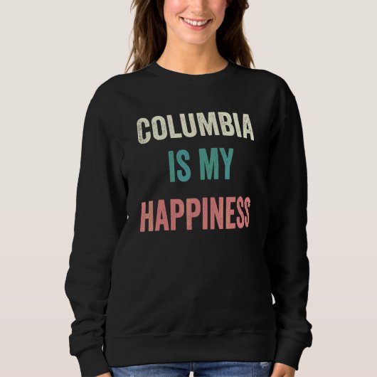 Columbia ist mein Glück Sweatshirt (Vorderseite)