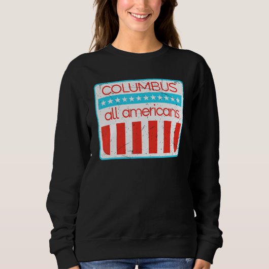 Columbus All Americans Retro 4th Of July 1 Sweatshirt (Vorderseite)