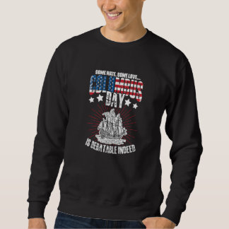 Columbus Day Debatable Indeed 1942 American Italia Sweatshirt