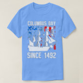 Columbus Day Since 1492 Christopher Columbus Explo T-Shirt (Design vorne)