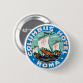 Columbus Hotel, Rom Button (Vorne & Hinten)