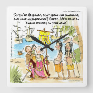 Columbus Immigrates To America Funny Wall Clock Quadratische Wanduhr