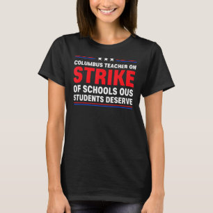 Columbus Ohio School Lehrer Strike OH Lehrer 6 T-Shirt