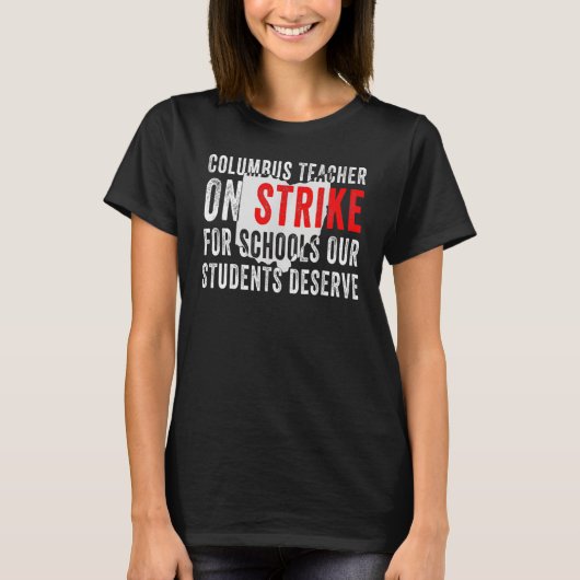 Columbus Ohio School Teachers Strike OH Teacher T-Shirt (Vorderseite)