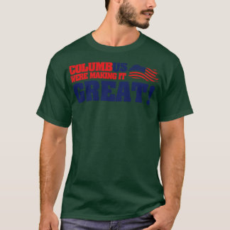 Columbus-Tag Columbus waren es großartig machen T-Shirt